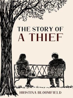 cover image of The Story of a Thief